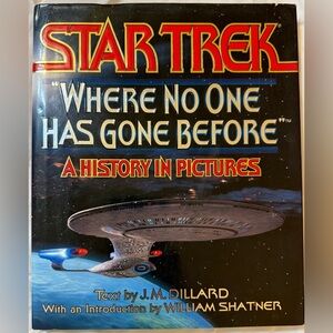 Star Trek: "Where No One Has Gone Before": A History in Pictures